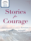A Cup of Comfort Stories for Courage (eBook): Celebrating Everyday Heroism, Strength, and Triumph